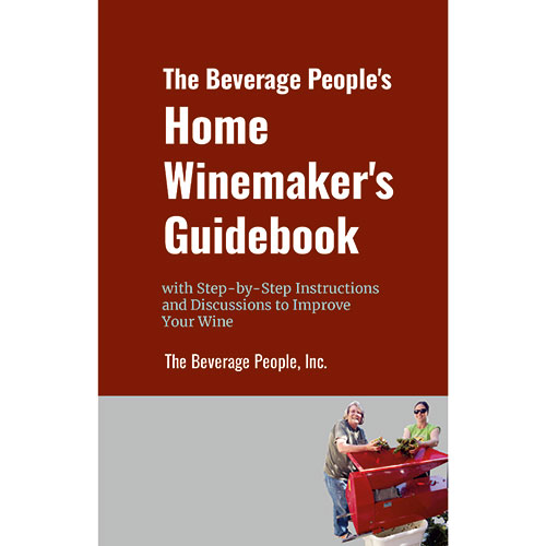 Home Winemakers Guidebook by The Beverage People